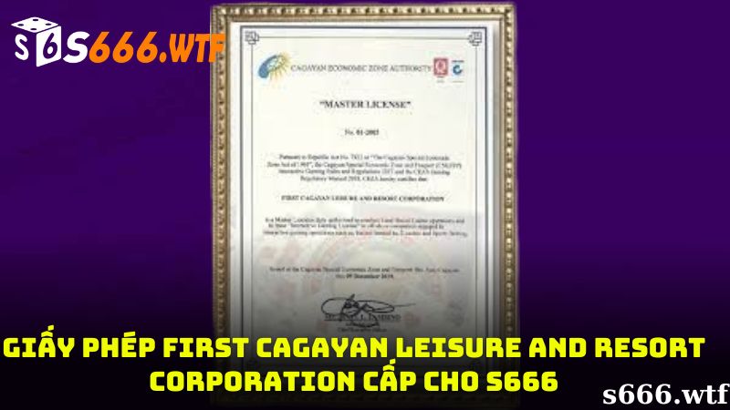 Giấy phép hoạt động S666 do First Cagayan Leisure and Resort Corporation cấp