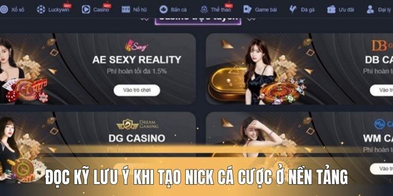 Đọc kỹ lưu ý khi tạo nick cá cược ở nền tảng