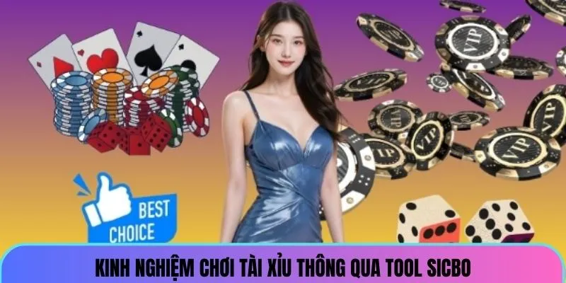 Kinh nghiệm chơi tài xỉu thông qua tool sicbo