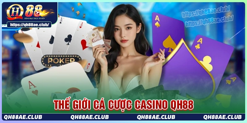 Những tựa game đang được cung cấp tại casino QH88